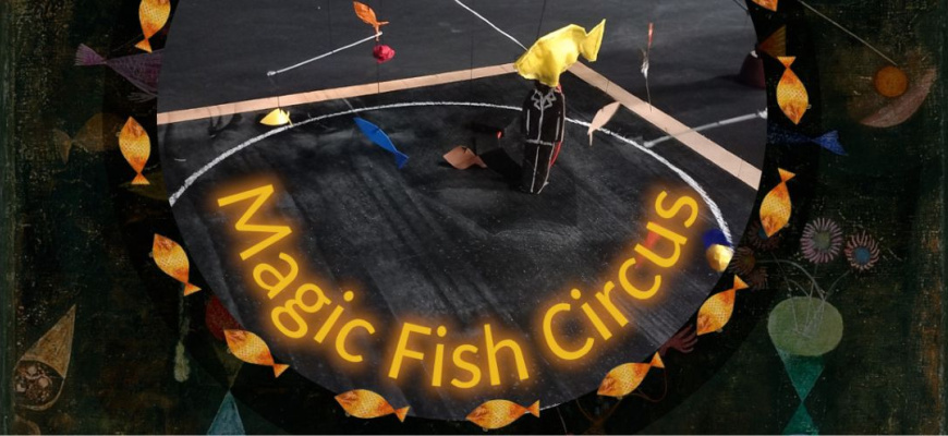 Magic Fish Circus Théâtre