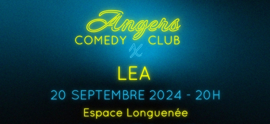 Angers comedy club x lea Humour