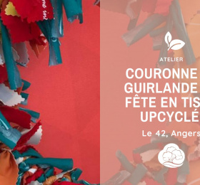 Couronne et guirlande de fête en tissu upcyclé 